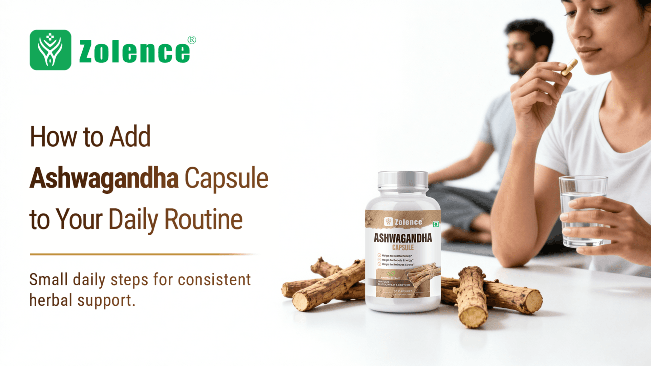 Ashwagandha Capsule to Your Daily Routine