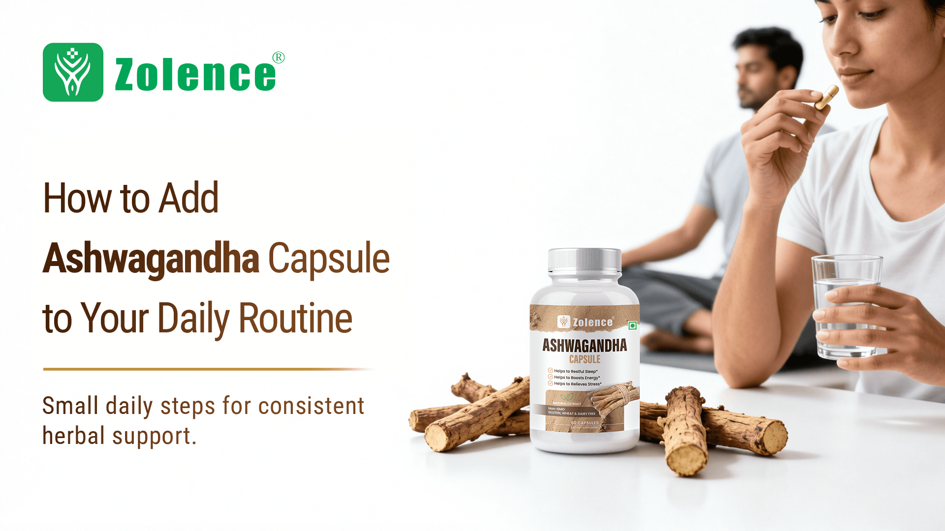 Ashwagandha Capsule to Your Daily Routine